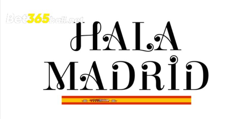 Bật mí ý nghĩa của bài hát Hala Madrid